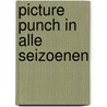Picture Punch in alle seizoenen door M. Zimny