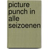 Picture Punch in alle seizoenen by M. Zimny