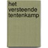 Het versteende tentenkamp