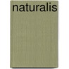 Naturalis by P.E. Spijkerman