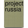 Project Russia door Bart Goldhoorn