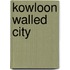 Kowloon walled city