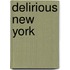 Delirious New York