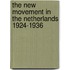 The new movement in the Netherlands 1924-1936