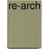 Re-Arch