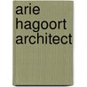 Arie hagoort architect door Oosterman
