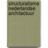 Structuralisme nederlandse architectuur