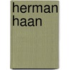 Herman Haan door P. Vollaard