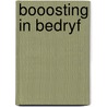 Booosting in bedryf door Groenendyk
