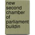 New second chamber of parliament buildin