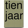 Tien jaar door Leo Touw