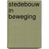 Stedebouw in beweging