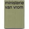 Ministerie van vrom door Jan Rutten