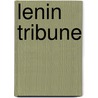 Lenin tribune door Groenendyk