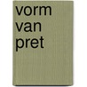 Vorm van pret door Piet Bakker