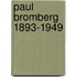 Paul bromberg 1893-1949