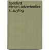 Honderd citroen-advertenties k. suyling by Suyling