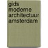 Gids moderne architectuur amsterdam