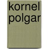 Kornel polgar by Tromp