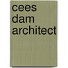 Cees dam architect by Lootsma
