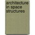 Architecture in space structures