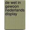 De wet in gewoon Nederlands display door D. Brongers