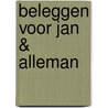 Beleggen voor Jan & Alleman door A. Hiele