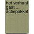 Het verhaal gaat ... actiepakket