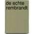 De echte Rembrandt