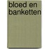 Bloed en banketten