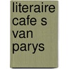 Literaire cafe s van parys by Fitch