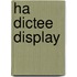 Ha dictee display
