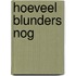 Hoeveel blunders nog