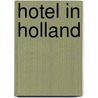 Hotel in holland door Rene Van Stipriaan