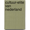 Cultuur-elite van nederland door Onbekend