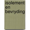 Isolement en bevryding door Bastiaans