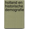 Holland en historische demografie door Onbekend