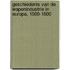 Geschiedenis van de wapenindustrie in Europa, 1500-1800