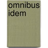 Omnibus idem door Onbekend
