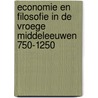 Economie en filosofie in de Vroege Middeleeuwen 750-1250 door D. Noordman