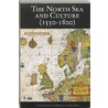 The North Sea and culture in early modern history, 1550-1800 door Onbekend