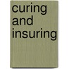 Curing and insuring door Onbekend
