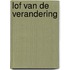 Lof van de verandering