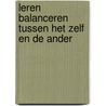 Leren balanceren tussen het zelf en de ander door C. Klaassen