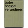 Beter sociaal veranderen door Groen