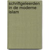 Schriftgeleerden in de moderne islam door P.S. van Koningsveld