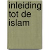 Inleiding tot de islam door J.J.G. Jansen