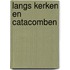 Langs kerken en catacomben