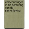 Verschuivingen in de besturing van de samenleving by N.J.M. Nelissen