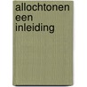 Allochtonen een inleiding door S. van der Werf